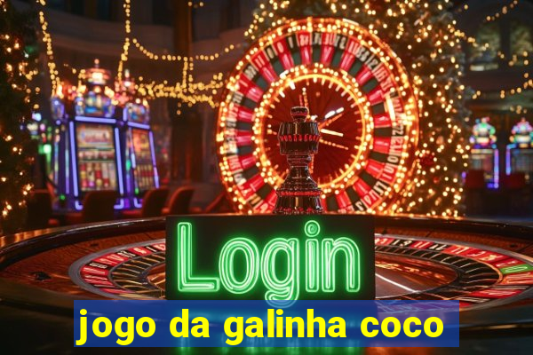 jogo da galinha coco